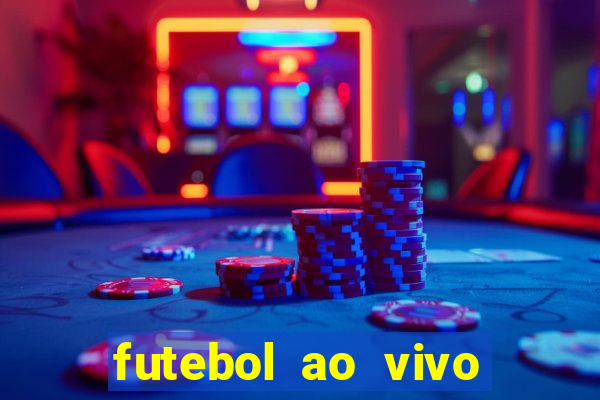 futebol ao vivo assistir no celular futemax